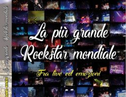 La più grande Rockstar Mondiale. Fra live ed emozioni.